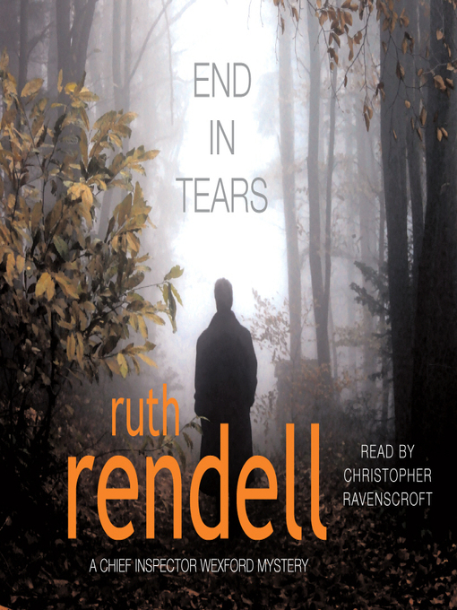 Title details for End in Tears by Ruth Rendell - Available